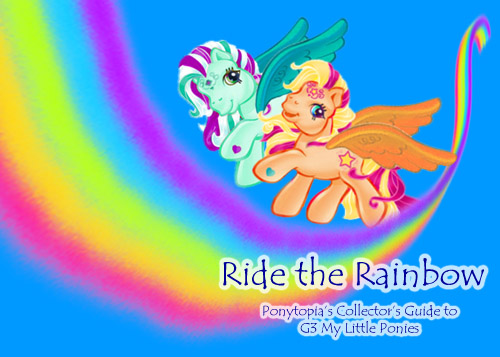 New My Little Pony Guide -- G3 Ponies -- Ride the Rainbow
